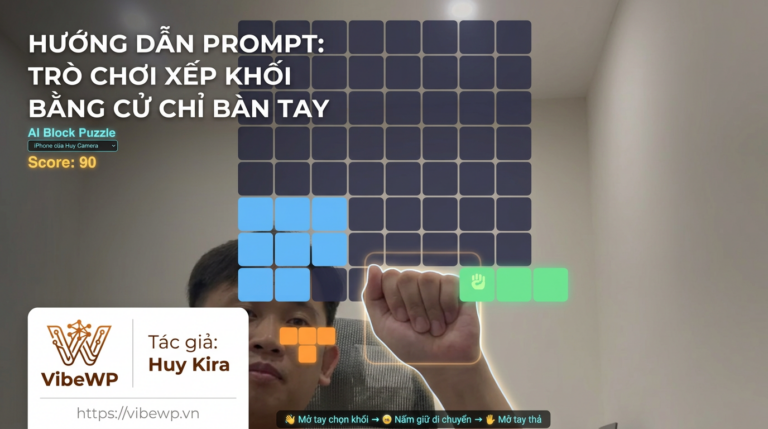 Hướng dẫn prompt trò chơi xếp khối bằng cử chỉ bàn tay