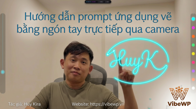 Hướng dẫn prompt ứng dụng vẽ bằng ngón tay trực tiếp qua camera