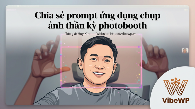 Chia sẻ prompt ứng dụng chụp ảnh thần kỳ photobooth